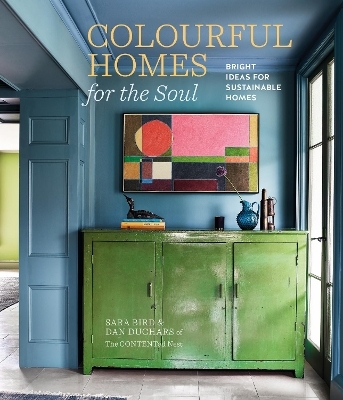 Colourful Homes for the Soul - Sara Bird, Dan Duchars