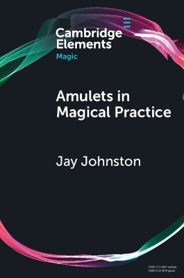 Amulets in Magical Practice - Jay Johnston