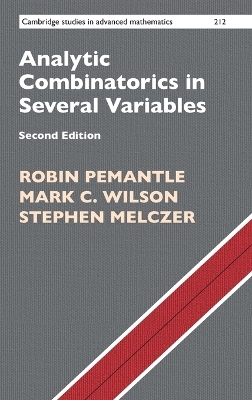 Analytic Combinatorics in Several Variables - Robin Pemantle, Mark C. Wilson, Stephen Melczer