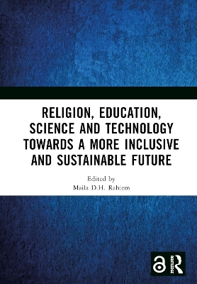 Religion, Education, Science and Technology towards a More Inclusive and Sustainable Future - 