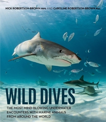 Wild Dives - Nick Robertson-Brown, Caroline Robertson-Brown