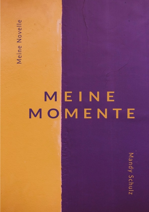 Meine Momente - Mandy Schulz