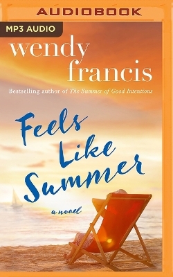 Feels Like Summer - Wendy Francis