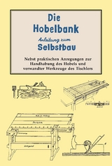 Hobelbank Anleitung zum Selbstbau