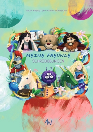 Meine Freunde / Meine Freunde - Schreibübungsheft