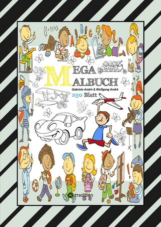 MIX MEGA MALBUCH - LUSTIGE AUSMALMOTIVE - FIGUREN - TIERE - FAHRZEUGE - KUCHEN - FRÜCHTE - HÄUSER - PFLANZEN