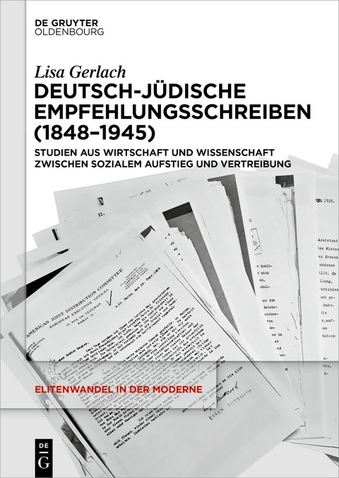 Deutsch-j&uuml;dische Empfehlungsschreiben (1848&ndash;1945) - Lisa Gerlach