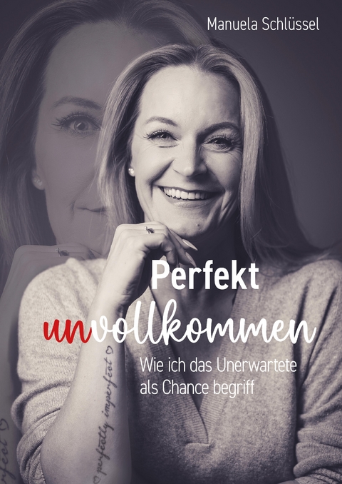 Perfekt unvollkommen - Manuela Schl&uuml;ssel