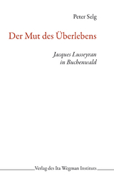 Der Mut des &Uuml;berlebens - Peter Selg