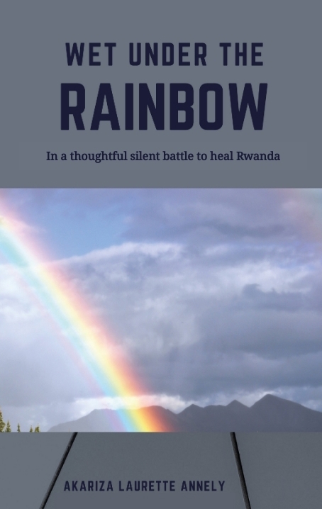 Wet under the rainbow - Akariza Laurette Annely