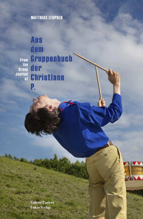 Aus dem Gruppenbuch der Christiane&nbsp;P. - Matthias Leupold
