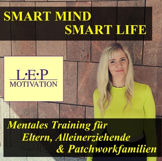 Mentales Training für Eltern, Alleinerziehende & Patchworkfamilien