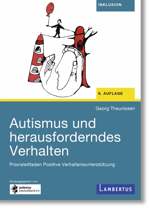 Autismus und herausforderndes Verhalten - Georg Theunissen