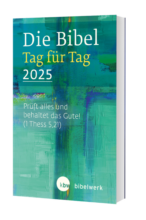 Die Bibel Tag f&uuml;r Tag 2025 - 