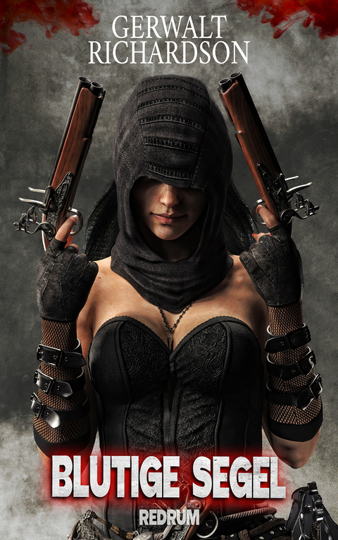 Blutige Segel - Gerwalt Richardson