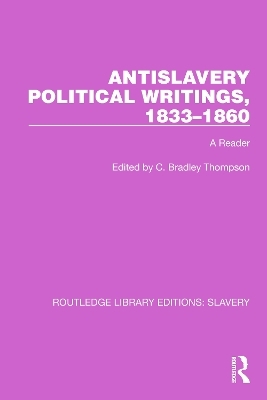 Antislavery Political Writings, 1833&ndash;1860 - 