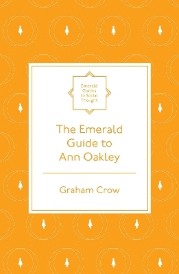 The Emerald Guide to Ann Oakley