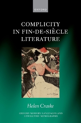 Complicity in Fin-de-si&egrave;cle Literature - Helen Craske