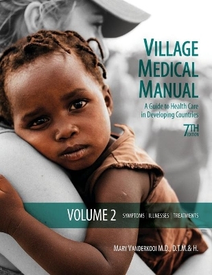 Village Medical Manual 7th Edition - Mary Vanderkooi