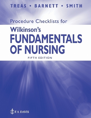 Procedure Checklists for Wilkinson's Fundamentals of Nursing - Leslie Treas, Karen Barnett, Mable H. Smith
