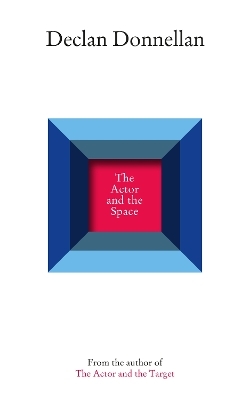 The Actor and the Space