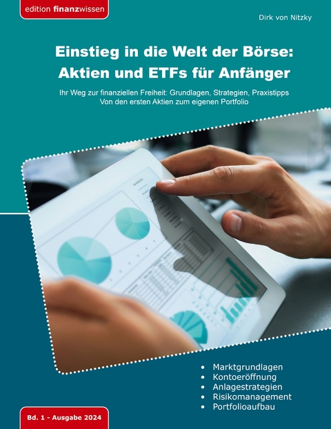 Einstieg in die Welt der B&ouml;rse: Aktien und ETFs f&uuml;r Anf&auml;nger - Dirk von Nitzky