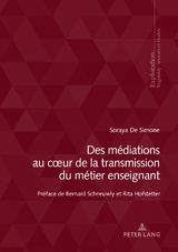 Des Médiations Au Coeur de la Transmission Du Métier Enseignant - Soraya de Simone