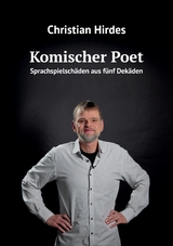 Komischer Poet - Christian Hirdes