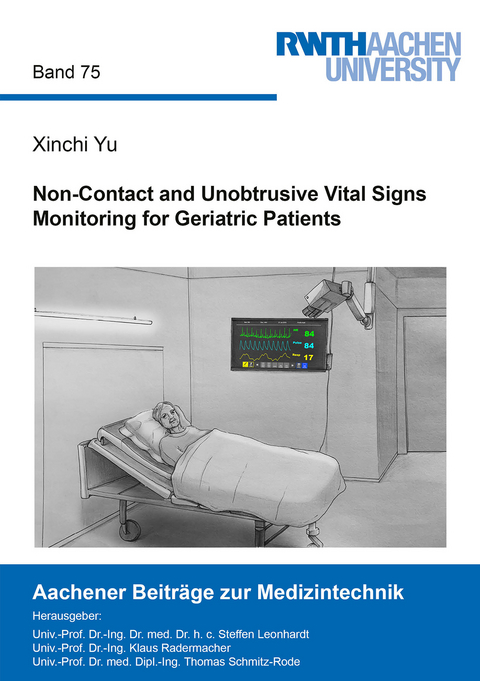 Non-Contact and Unobtrusive Vital Signs Monitoring for Geriatric Patients - Xinchi Yu