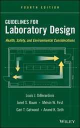 Guidelines for Laboratory Design - Louis J. DiBerardinis, Janet S. Baum, Melvin W. First, Gari T. Gatwood, Anand K. Seth