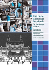 Lerne Russisch mit Vergn&uuml;gen: Das Erste Russische Lesebuch f&uuml;r Anf&auml;nger Band 2 - Vadym Zubakhin