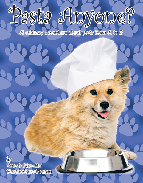 Pasta Anyone? - Pamela Nanette Martinalbert-Bouton