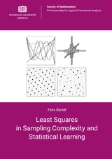 Least Squares in Sampling Complexity and Statistical Learning - Felix Bartel