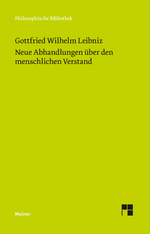 Neue Abhandlungen &uuml;ber den menschlichen Verstand - Gottfried Wilhelm Leibniz