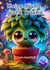 Kleine Bäume, große Träume - Maxi Pinselzauber