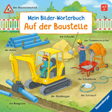 Mein Bilder-W&ouml;rterbuch: Auf der Baustelle - Susanne Gernh&auml;user
