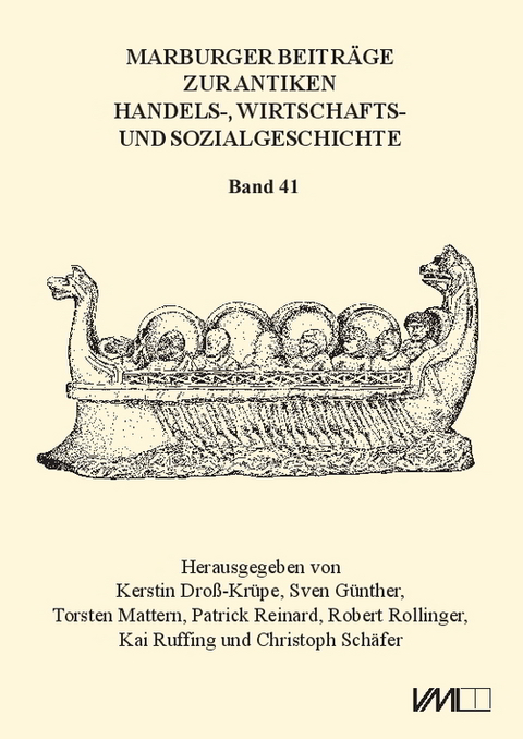 Marburger Beitr&auml;ge zur Antiken Handels-, Wirtschafts- und Sozialgeschichte 41, 2023 - Kerstin Dross-Kr&uuml;pe, Patrick Reinard