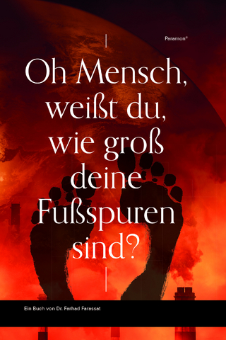 Oh Mensch, weißt du, wie groß deine Fußspuren sind?