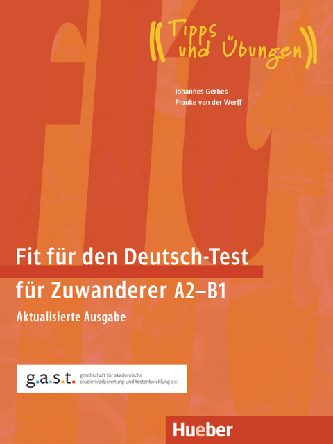Fit für den Deutsch-Test für Zuwanderer A2–B1 - Johannes Gerbes, Frauke van der Werff