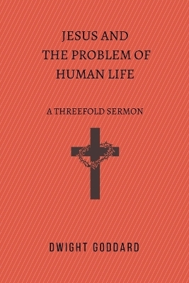Jesus and the Problem of Human Life