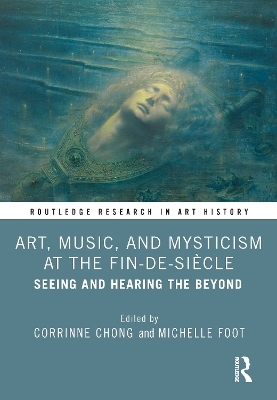Art, Music, and Mysticism at the Fin de Siècle