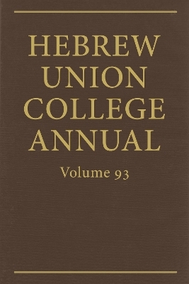 Hebrew Union College Annual Vol. 93 (2022) - 
