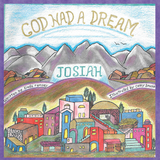 God Had a Dream Josiah - Linda Ramsey
