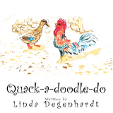 Quack-A-Doodle-Do - Linda Degenhardt