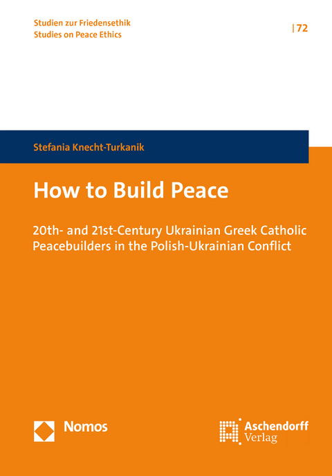 How to Build Peace - Stefania Knecht-Turkanik
