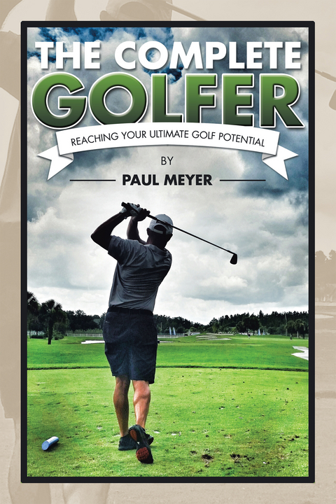 The Complete Golfer - Paul Meyer