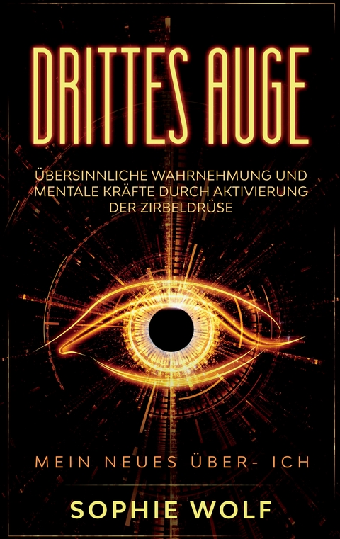 Drittes Auge - Sophie Wolf
