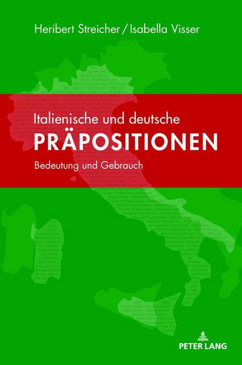 Italienische und deutsche Pr&auml;positionen - Heribert Streicher, Isabella Visser