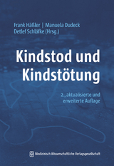 Kindstod und Kindstötung - 