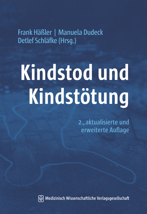Kindstod und Kindstötung - 